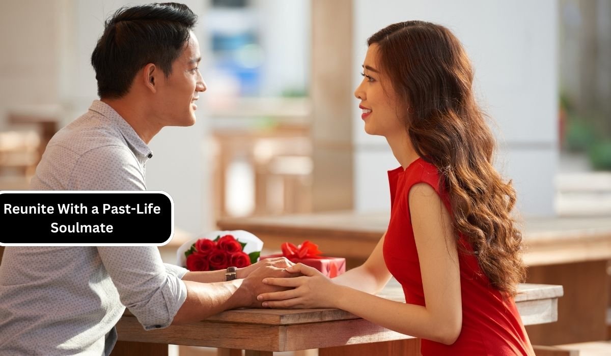 Reunite With a Past-Life Soulmate